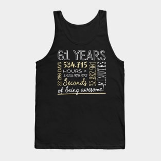 61st Birthday Gifts - 61 Years of being Awesome in Hours & Seconds Tank Top